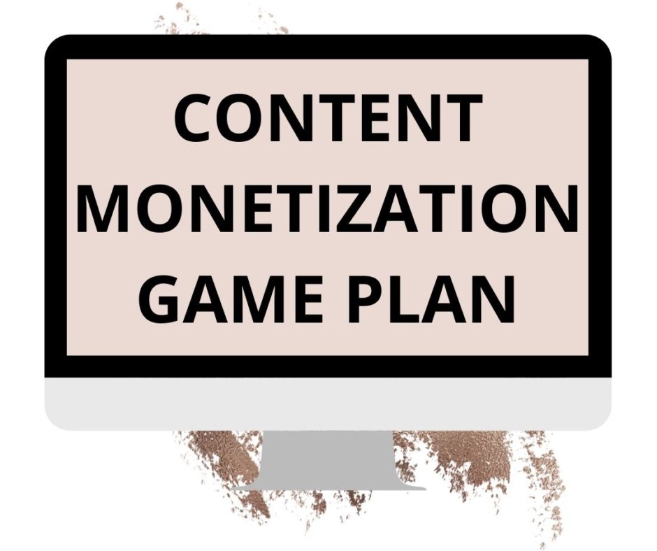 Content Monetization Game Plan